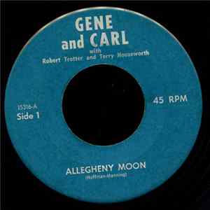 Gene And Carl - Allegheny Moon / Melody Of Love Mp3