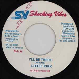 Little Kirk - I'll Be There Mp3