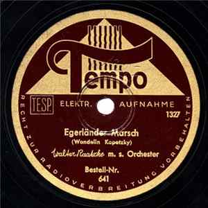 Walter Raatzke M. S. Orchester / Berolina Symphonie-Orchester - Egerländer Marsch / Frei Weg Mp3