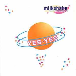 Milkshake Featuring Jermaine J. - Yes Yes Mp3