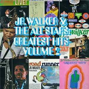 Jr. Walker & The All Stars - Greatest Hits - Volume 2 Mp3
