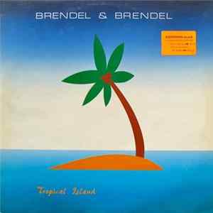 Brendel & Brendel - Tropical Island Mp3
