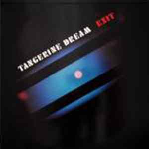 Tangerine Dream - Exit Mp3