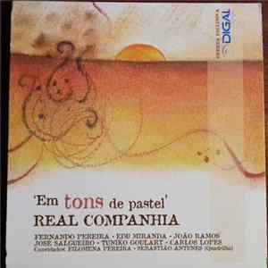 Real Companhia - Em Tons De Pastel Mp3