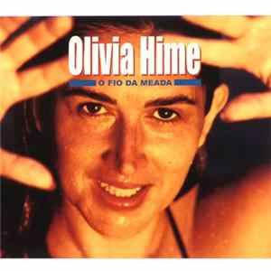 Olivia Hime - O Fio Da Meada Mp3