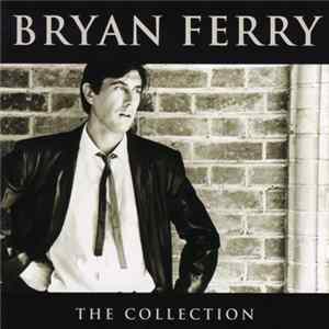 Bryan Ferry - The Collection Mp3