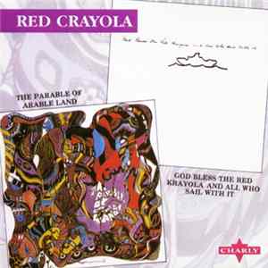 Red Crayola - Parable Of Arable Land / God Bless The Red Krayola And All Who Sail With It Mp3