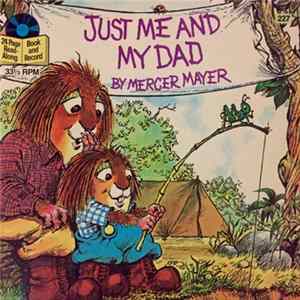 Mercer Mayer - Just Me And My Dad Mp3