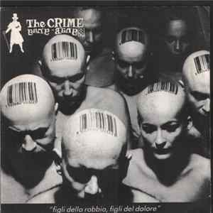 The Crime Gang-Bang - Figli Della Rabbia, Figli Del Dolore Mp3