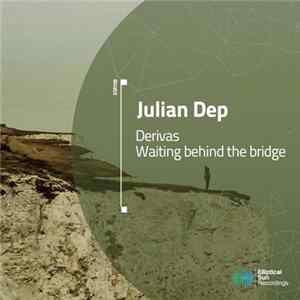 Julian Dep - Derivas Mp3