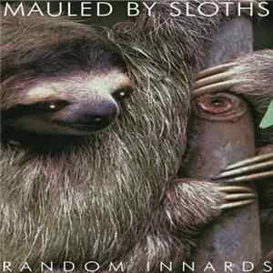 Mauled By Sloths - Random Innards Mp3