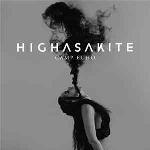 Highasakite - Camp Echo Mp3