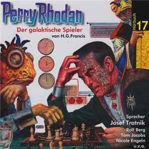 H.G. Francis - Perry Rhodan Hörbuch 17: Der Galaktische Spieler Mp3