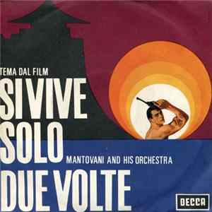 Mantovani And His Orchestra - Si Vive Solo Due Volte Mp3