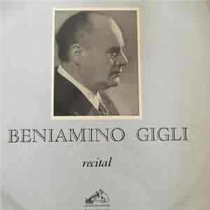 Beniamino Gigli - Recital Mp3