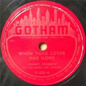 Johnny Sparrow And His Bows And Arrows - When Your Lover Has Gone / Sparrow In The Barrel Mp3