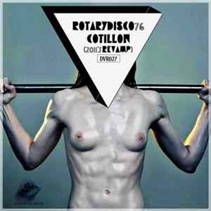 RotaryDisco76 - Cotillon (2011's Revamp) Mp3
