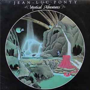 Jean-Luc Ponty - Mystical Adventures Mp3