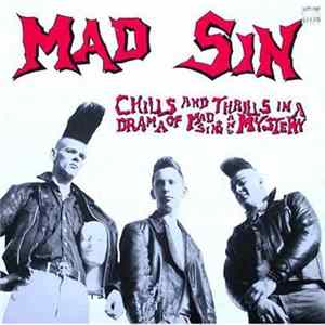 Mad Sin - Chills And Thrills In A Drama Of Mad Sins And Mystery Mp3