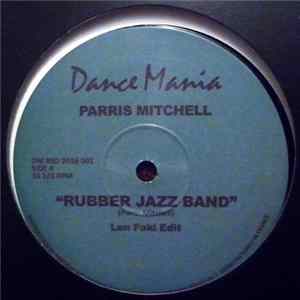 Parris Mitchell - Rubber Jazz Band (Len Faki Edit) Mp3