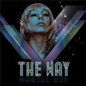 Mariel Dzy, Marttina, Ilario - The Way Mp3