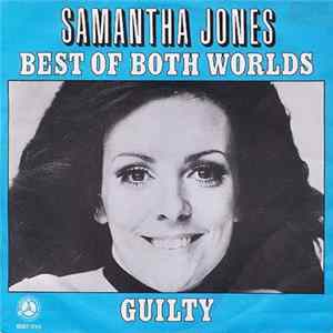 Samantha Jones - Best Of Both Worlds / Guilty (Of Loving You) Mp3