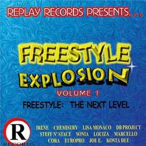 Various - Freestyle Explosion Volume 1 Freestyle: The Next Level... Mp3