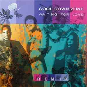 Cool Down Zone - Waiting For Love (Remix) Mp3