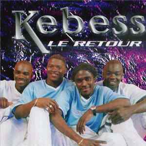 Kebess - Le Retour Mp3