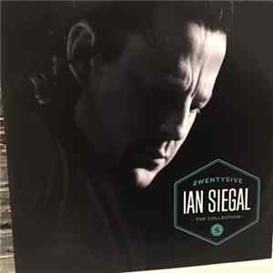 Ian Siegal - 2wenty5ive : The Collection Mp3