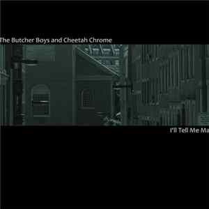 The Butcher Boys - I'll Tell Me Ma Mp3