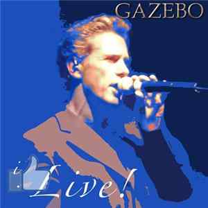 Gazebo - I Like ... Live! Mp3