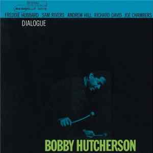 Bobby Hutcherson - Dialogue Mp3