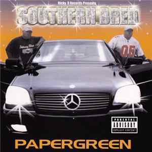 Southern Bred - Papergreen Mp3