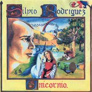 Silvio Rodríguez - Unicornio Mp3