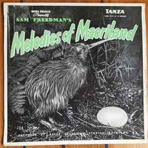 Noel Peach Presents Bill Wolfgramm And His Islanders With Daphne Walker - Sam Freedman's Melodies Of Maoriland Mp3