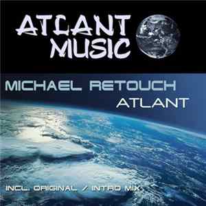 Michael Retouch - Atlant Mp3