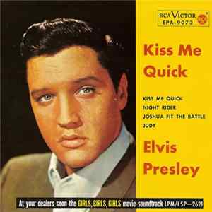 Elvis Presley - Kiss Me Quick Mp3