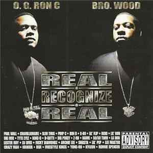 O.G. Ron C. And Bro. Wood - Real Recognize Real Mp3