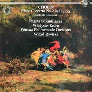 Fryderyk Chopin - Piano Concerto No.2 in F minor - Rondo à la Krakowiak Mp3
