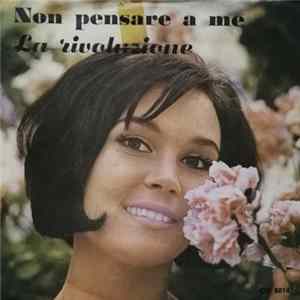 Edy Brando / Rudy Rickson - Non Pensare A Me / La Rivoluzione Mp3