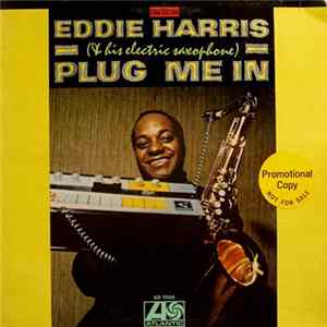 Eddie Harris - Plug Me In Mp3