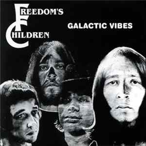 Freedom's Children - Galactic Vibes Mp3