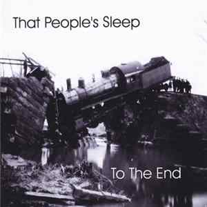 That People's Sleep - To The End Mp3