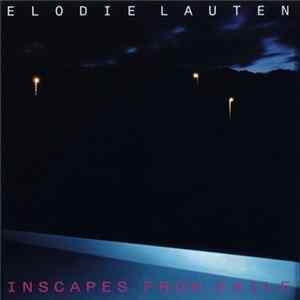 Elodie Lauten - Inscapes From Exile Mp3