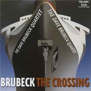 The Dave Brubeck Quartet - The Crossing Mp3