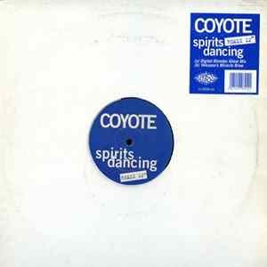 Coyote - Spirits Dancing (Remixes) Mp3