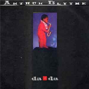 Arthur Blythe - Da - Da Mp3
