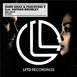 Pascovski V., Hard Grax, Nathan Brumley - Believe Mp3