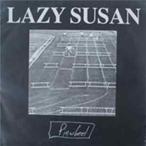 Lazy Susan - Pinwheel Mp3
